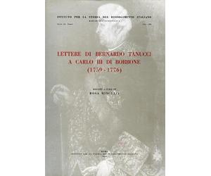 Lettere di Bernardo Tanucci a Carlo III di Borbone (1759-1776).
