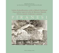 Lettere di giustificazione scritte a Milord Charlemont-Osservazioni sopra la Lettere de Monsieur Mariette-Diverse maniere d’adornare i cammini