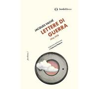 Lettere di guerra. 1916-1918
