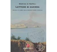 Lettere di guerra. Granelli di sabbia della Seconda guerra mondiale