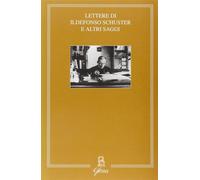 Lettere di Ildefonso Schuster e altri saggi - AA.VV.