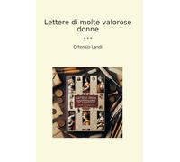 Lettere di molte valorose donne
