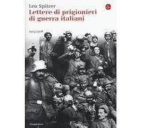 Lettere di prigiornieri di guerra italiani 1915-1918 [Paperback] [Mar 31, 2016]