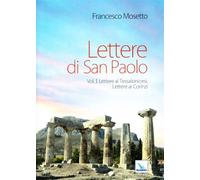 Lettere di San Paolo. Vol. 1: Lettere ai Tessalonicesi. Lettere ai Corinzi