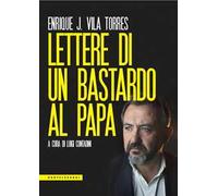 Lettere di un bastardo al papa