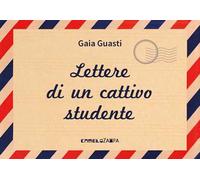 Lettere di un cattivo studente. Persempre. Ediz. ad alta leggibilità