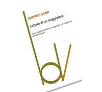 Lettere di un viaggiatore - Sand George