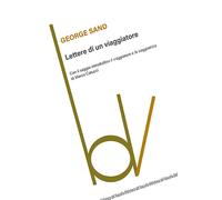 Lettere di un viaggiatore - Sand George