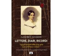 Lettere, diari, ricordi. «Appartenere alla mia arte con anima e c