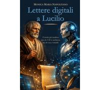 Lettere digitali a Lucilio: Il rischio più insidioso: non che l'AI ci sost...