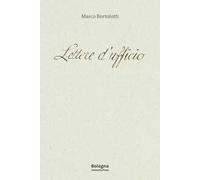 Lettere d'ufficio. La burocrazia di Carlo Collodi, Emilio De Marchi, Carlo Dossi, Carlo Levi e Augusto Frassineti, Piero Jahier, Vincenzo Padula