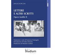 Lettere e altri scritti. Vol. 2: Opere inedite.