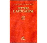 Lettere e Apocalisse. Con testo e note di commento a fronte