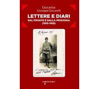 Lettere e diari dal fronte e dalla prigionia (1915-1918)