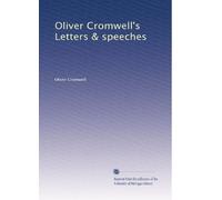Lettere e discorsi di Oliver Cromwell: Volume 3