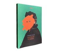 Lettere e grida. Raccolta di scritti e lettere di Antonin Artuad