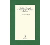 Lettere e pagine di diario (1938-1946)