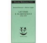 Lettere e scartafacci (1912-1957)
