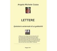 Lettere Epistolario ventennale di un gabbiano di Angelo Michele Cozza, 2019