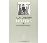 Lettere. Epistolarum familiarium liber II (Vol. 2) [Paperback] [Jan 01, 2010] Fi