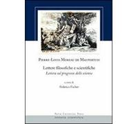 Lettere filosofiche e scientifiche. Lettera sul progresso delle scienze