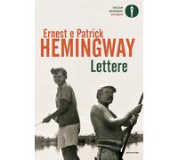 Lettere - Hemingway Ernest, Hemingway Patrick