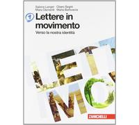 Lettere in movimento. Con Poesia e letteratura. Per la Scuola media. Con espansione online. Verso la nostra identità (Vol. 1)