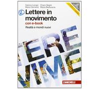 Lettere in movimento. Per la Scuola media. Con DVD-ROM. Con espansione online. Realtà e mondi nuovi (Vol. 2)