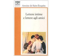Lettere intime e lettere agli amici