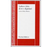 Lettere ittite di re e dignitari. La corrispondenza interna del Medio Regno e dell'Età Imperiale