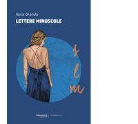 Lettere minuscole Libro di Ilaria Grando - Editore: TerraRossa, 2025