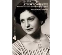 Lettere non scritte. Mitanalisi di un'assenza e rinascita nella scrittura