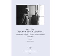 Lettere per una nuova cultura. Gianfranco Contini e la casa editrice Einaudi (1937-1989)