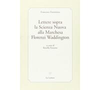Lettere sopra la scienza nuova alla marchesa Florenzi Waddington