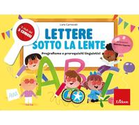 Lettere sotto la lente. Pregrafismo e prerequisiti linguistici