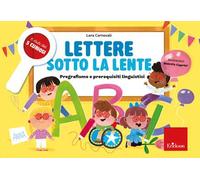 Lettere sotto la lente. Pregrafismo e prerequisiti linguistici