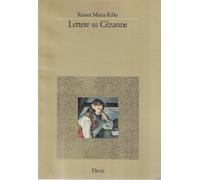 Lettere su Cézanne. Ediz. illustrata
