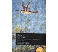 Lettere sulla fisica, sul cielo e sulla felicità. Testo greco a fronte
