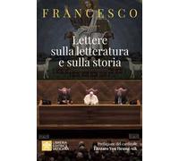 Lettere sulla letteratura e sulla storia