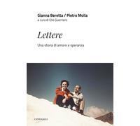 Lettere. Una Storia Di Amore E Speranza - Gianna Beretta Molla e Pietro Molla