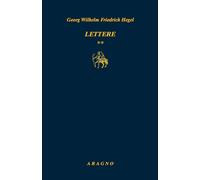 Lettere. Vol. 2 - Hegel Friedrich