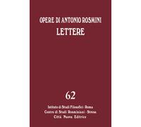 Lettere. Vol. 2: Novembre 1816-Dicembre 1819 Di Antonio Rosmini - 2023