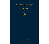 Lettere (Vol. 2) [Paperback] Hegel, Friedrich and Raciti, Giuseppe