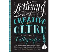 Lettering creativo e oltre. Calligrafia vintage