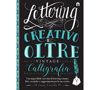 Lettering creativo e oltre. Calligrafia vintage