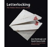 Letterlocking: The Hidden History of the Letter