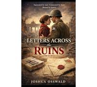 Letters Across the Ruins: Book Two of the Letters from Berlin Series