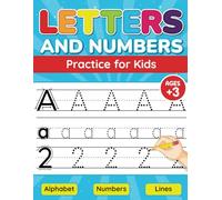 Letters and Numbers Practice for Kids: Tracing, Writing, and Learning Letters and Numbers | Fun Step-by-Step Practice for Preschoolers and Kindergarten