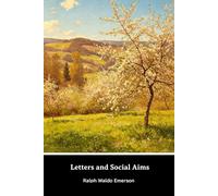 Letters and social aims: Poetry and imagination - Social aims - Eloquence - Resources - The comic - Quotation and originality - Progress of culture - ... - Inspiration - Greatness - Immortality