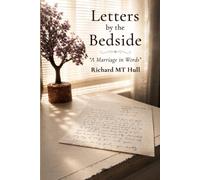 Letters by the Bedside: “A Marriage in Words”